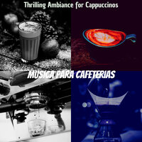 Outstanding Backdrops for Americanos - Música para Cafeterías