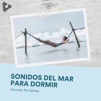 Siesta Oceanario - Dormida: Por Daniela & Música Relajante para Bebés