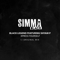 Xpress Yourself - Black Legend & Shyam P