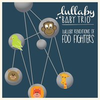 The Pretender - Lullaby Baby Trio