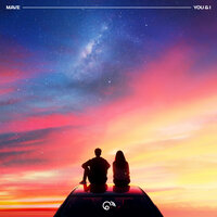You & I - MAVE