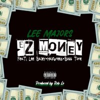 Ez Money - Lee Majors & Lee Bailey & Halfbreed & Boss Tone