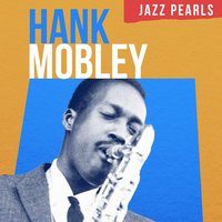 Just Coolin' - Hank Mobley
