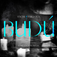 Budú - Hache & Otro Cuento Socio & Haiku OCS