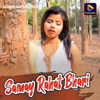 Samay Rahat Bhari - Tanish Akhtar