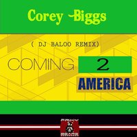 Coming 2 America - Corey Biggs