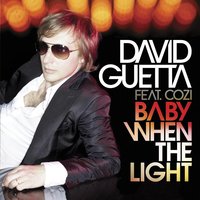 Baby When The Light (Laidback Luke RMX) - David Guetta & Steve Angello & Cozi & Laidback Luke