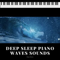 Sloshing Blue Waves - Piano Waves