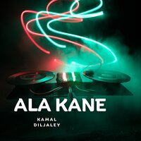 Ala Nane - Kamal Diljaley
