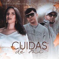 Cuidas de Mi - GabrielRodriguezEMC & Shammai & Manny Montes
