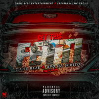 Get This Fetti - Chris Reze & Xpo Da Schizo & Chris Reze feat. XPO Da Schizo