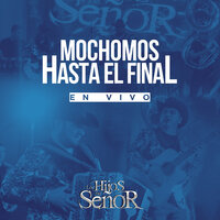 Le Tomo Yo y Luego Tu (En Vivo) - Los Hijos del Señor