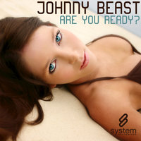 Are You Ready? - Johnny Beast & Dmitry Bass