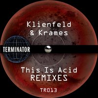 This Is Acid - Luke Cold & Klienfeld & Krames