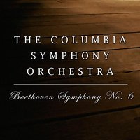 Symphony No. 6 in F Major, Op. 68: III. Merry Gathering Of Country Folk. Allegro - Columbia Symphony Orchestra & Bruno Walter & Ludwig van Beethoven