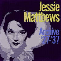 Tony’s in Town (from the film 'It's Love Again') - Jessie Matthews