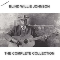 God Moves on the Water - Blind Willie Johnson