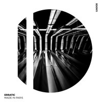Erratic - Made in Paris