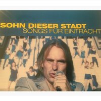 Wir Steh'n Zu Dir - Sohn dieser Stadt & Jan-Heie Erchinger