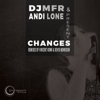 Changes - Devid Morrison & DJ MFR & Andi Lone
