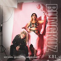 Bungkuz - Sexy Goath & Jacson Zeran & Astagah Bonie