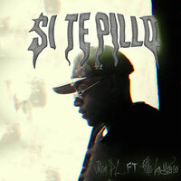 Si Te Pillo - Jhon DC & Pillo la marca