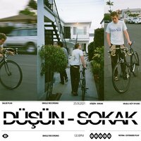 Sokak - Düşün