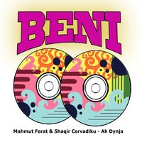 Ah Dynja - Mahmut Ferati & Shaqir Cervadiku & Mahmut Ferati, Shaqir Cervadiku