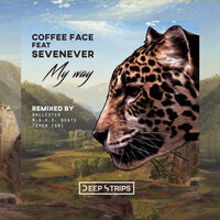 My Way - Coffee Face & Sevenever