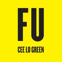 FU - CeeLo Green