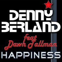 Happiness - Denny Berland & Dawn Tallman