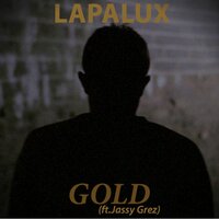 Gold - Lapalux & Jassy Grez