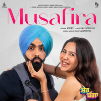 Musafira (from the Movie 'Sher Bagga') - Vikas