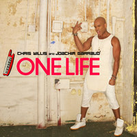 One Life - Chris Willis & Joachim Garraud