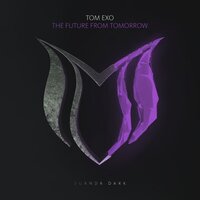 The Future From Tomorrow - Tom Exo