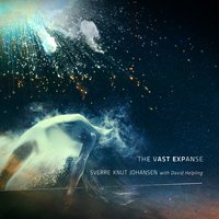 The Vast Expanse - David Helpling & Sverre Knut Johansen