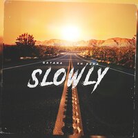 Slowly - Qatana & Sh Kera