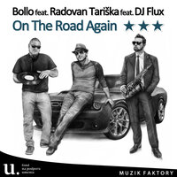 On The Road Again - BOLLO & Radovan Tariška