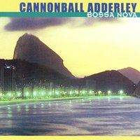 Groovy Samba - Cannonball Adderley & Sam Jones & Nat Adderly