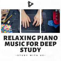 Calm Music for Reading - Study With Us & Focus & Work