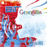 Bit Generation - Lello Savonardo & Danilo Vigorito