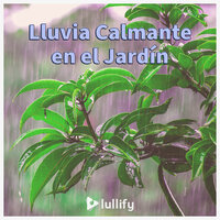 Soñando con lluvia - Lullify Español