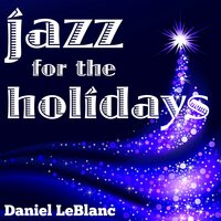 O Little Town of Bethlehem - Daniel LeBlanc