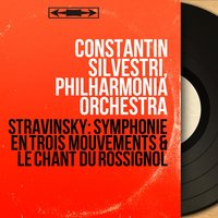 Symphonie en trois mouvements: III. Con moto - Philharmonia Orchestra & Constantin Silvestri & Игорь Фёдорович Стравинский