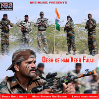 Desh ke ham Veer Fauji - bablu ankiya