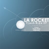 Fresh Ride - La Rocket