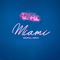 Miami - Sergi & isra