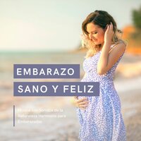 Madres Primerizas - Embarazo Feliz