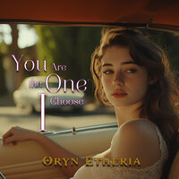 The Heart Knows What It Wants - Oryn Etheria