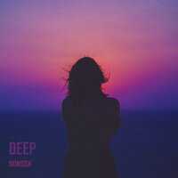 Deep - NoMosk
